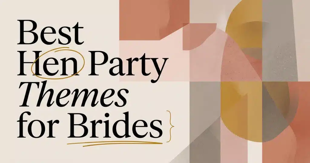 Best Hen Party Themes to Wow the Bride